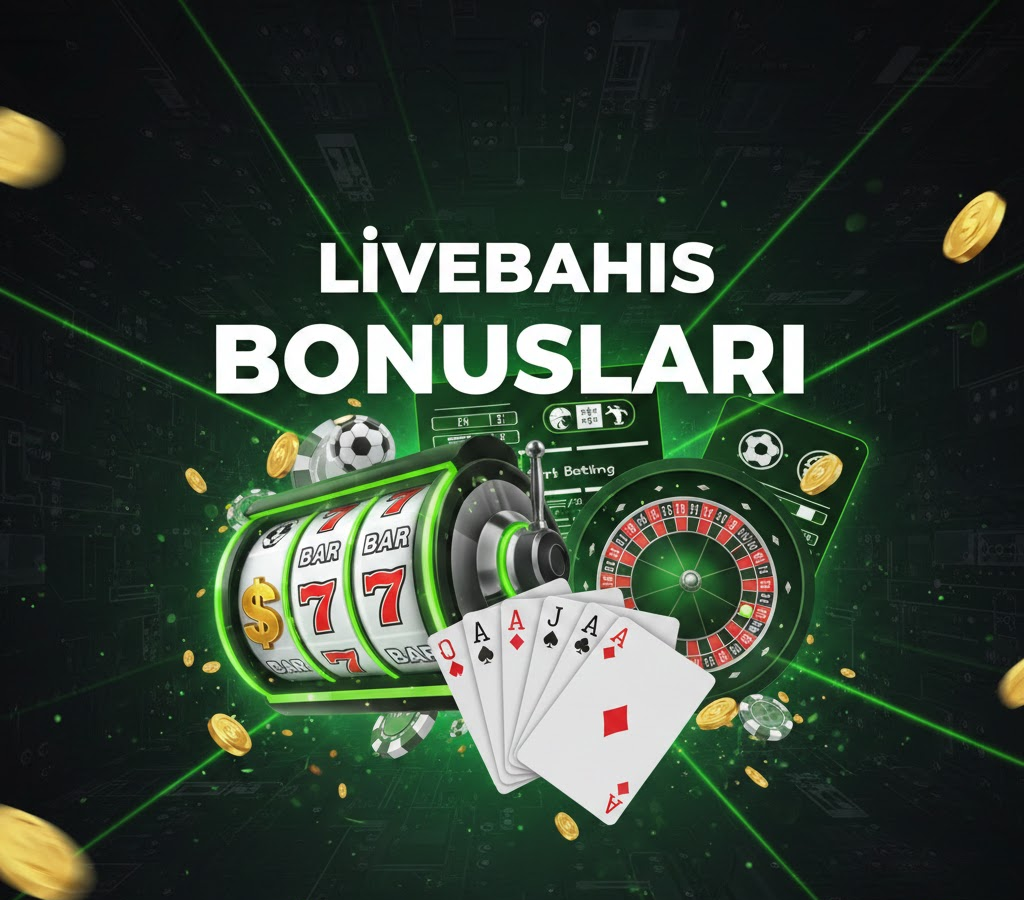 Livebahis Bonusları
